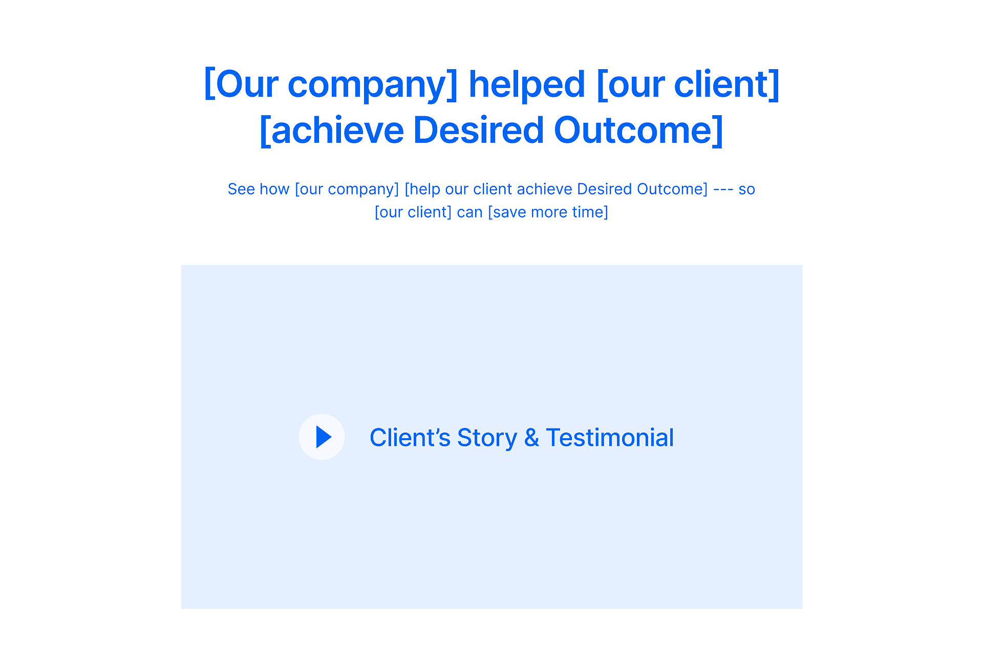 Blueprint of client testimonial video
