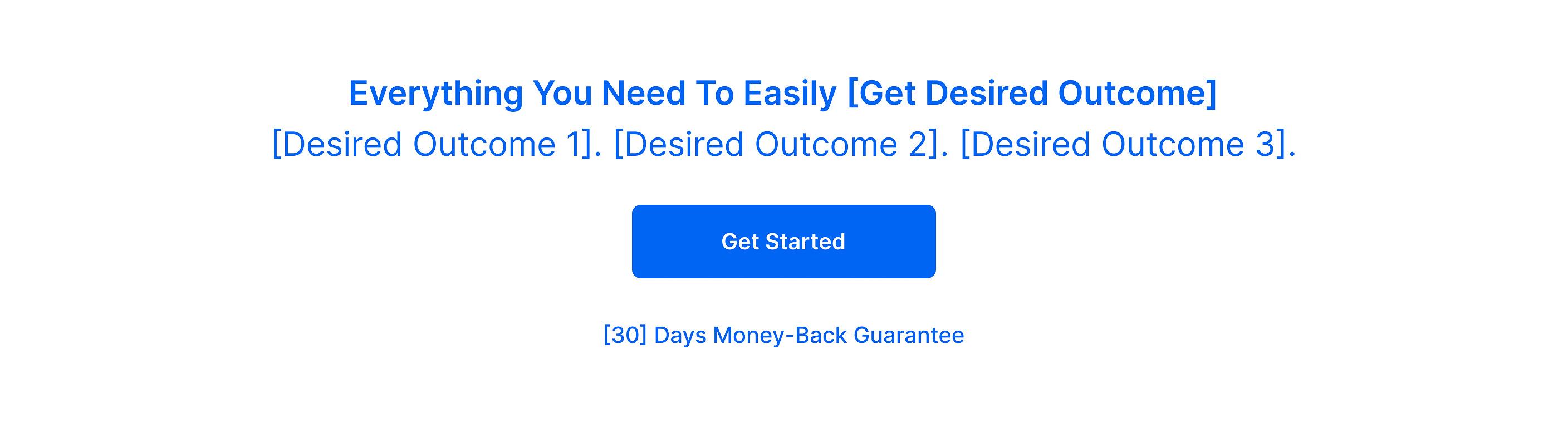 Blueprint of everything you need to easily get desired outcome